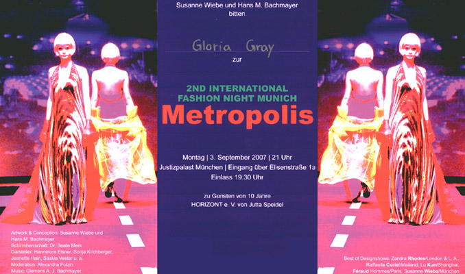 03.09.07: Gloria Gray bei METROPOLIS - 2nt International Fashion Night Munich –  von Susanne Wiebe und Hans M. Bachmayer