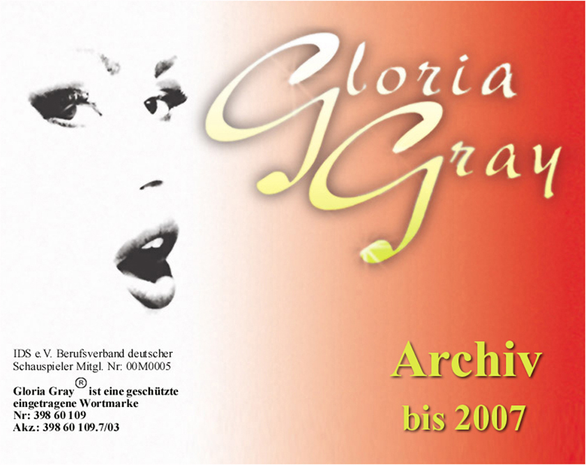 Willkomen auf der deutschen Homepage von Gloria Gray. Welcome to the german homepage of Gloria Gray.